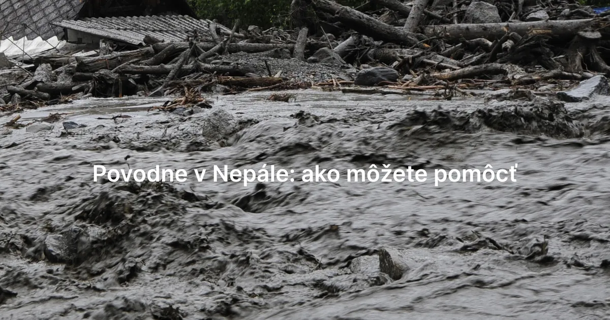 DARUJME.sk blogy_Povodne v Nepale