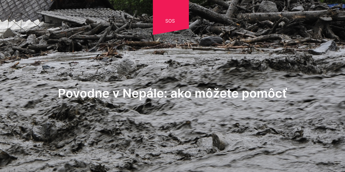 DARUJME.sk blogy_Povodne v Nepale